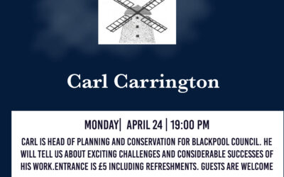 Civic Society Monthly Talk – Carl Carrington – Planning & Conservation For Blackpool Council – Mon 24 April 2023